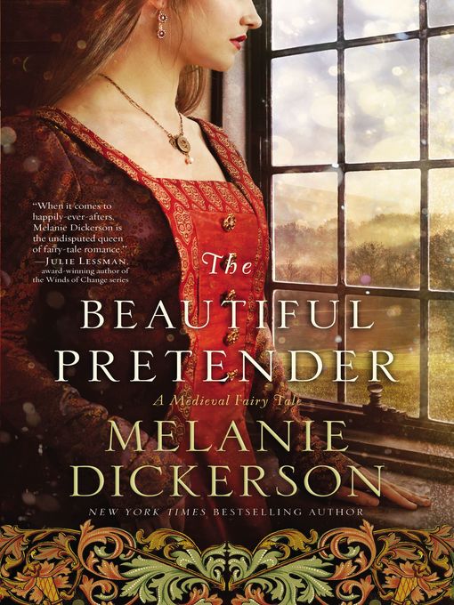 Title details for The Beautiful Pretender by Melanie Dickerson - Available